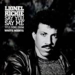 1985_Lionel_Richie_Say_You_Say_Me