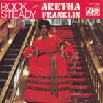 1971_Aretha_Franklin_Rock_Steady