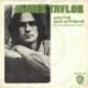 1971 James Taylor - You've Got A Friend (US:#1 UK:#4)