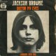 1972 Jackson Browne – Doctor My Eyes (US:#12)