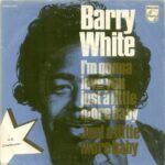 1973_Barry_White_I'm_Gona_Love_You_Just_A_Litle_Bit_More