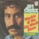 1974 Jim Croce - Workin’ At The Car Wash Blues (US:#32)