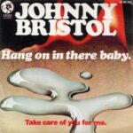 1974_Johnny_Bristol_Hang_On_In_There_Baby