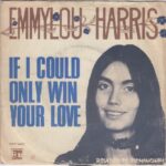 1975_Emmylou_Harris_If_I_Could_Only_Win_Your_Love 1975_Emmylou_Harris_If_I_Could_Only_Win_Your_Love