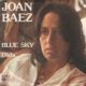 1975 Joan Baez - Blue Sky (US: #57)