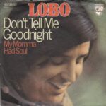 1975_Lobo_Don't_Tell_Me_Goodnight