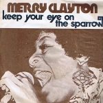 1975_Merry_Clayton_Keep_Your_Eye_On_The_Sparrow