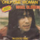 1975  Nigel Olsson ‎– Only One Woman (US:#91)