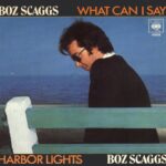 1977_Boz_Scaggs_What_Can_I_Say