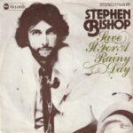 1977_Stephen_Bishop_Save_It_For_A_Rainy_Day