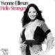 1977 Yvonne Elliman - Hello Stranger (US:#15 UK:#26)