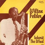 1980_Wilton_Felder_Inherit_The_Wind 1980_Wilton_Felder_Inherit_The_Wind