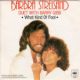 1981 Barbra Streisand & Barry Gibb - What Kind Of Fool (US:#10)