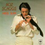 1981_Boz_Scaggs_Miss_Sun