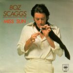 1981_Boz_Scaggs_Miss_Sun 1981_Boz_Scaggs_Miss_Sun