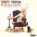 1981_Dolly_Parton_But_You_Know_I_Love_You