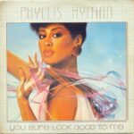 1981_Phyllis_Hyman_You_Sure_Look_Good_To_Me