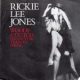 1981 Rickie Lee Jones - Woody and Dutch on the Slow Train to Peking (UK:#76)