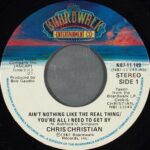 1982_Chris_Christian_Ain't_Nothing_Like_The_Real_Thing