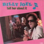 1983_Billy_Joel_Tell_Her_About_It