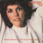 1983_Carpenters_Make_Believe_It's_Your_First_Time