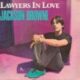 1983 Jackson Browne - Lawyers In Love (US:#13)