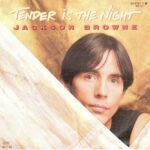 1983_Jackson_Browne_Tender_Is_The_Night