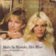 1985 Barbra Streisand & Kim Carnes - Make No Mistake, He’s Mine (US:#51 UK:#92)