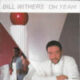 1985 Bill Withers - Oh Yeah! (US:#106 UK:#60)