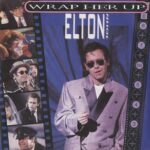 1985_Elton_John_Wrap_Her_Up