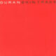 1987 Duran Duran - Skin Trade (US:#39 UK:#22)