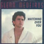 1987_Glenn_Medeiros_Watching_Over_You