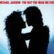 1987 Michael Jackson - The Way You Make Me Feel (US: #1 UK: #3)