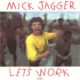1987 Mick Jagger - Let's Work (US:#39 UK:#31)