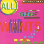 1988_Duran_Duran_All_She_Wants_Is
