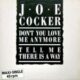 1988 Joe Cocker - Don't You Love Me Anymore (UK:#99)