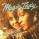 1988 Magic Lady - Betcha Can't Lose (With My Love) (UK:#58)