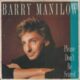1989 Barry Manilow - Please Don't Be Scared (UK#35)