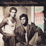 1989_Boys_Club_I_Remember_Holding_You