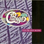 1989_Chicago_You're_Not_Alone