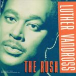 1991_Luther_Vandross_The_Rush