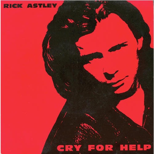 1991 Rick Astley Cry For Help US 7 UK 7 Sessiondays 1991-rick-astley-cry-for-help-us-7-uk-7-sessiondays