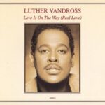 1993_Luther_Vandross_Love_Is_On_The_Way