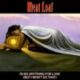 1993 Meat Loaf - I’d Do Anything For Love (But I Won’t Do That) (US:#1 UK:#1)
