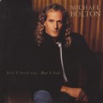 1993_Michael_Bolton_Said_I_Loved_You