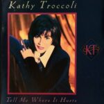 1994_Kathy_Troccoli_Tell_Me_Where_It_Hurts