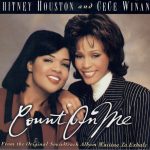 1996_Whitney_Houston_CeCe_Winans_Count_On_Me