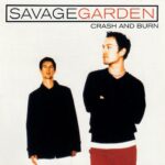 2000_Savage_Garden_Crash_And_Burn