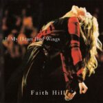 2001_Faith_Hill_If_My_Heart_Had_Wings