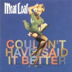 2003_Meat_Loaf_Couldn't_Have_Said_It_Better